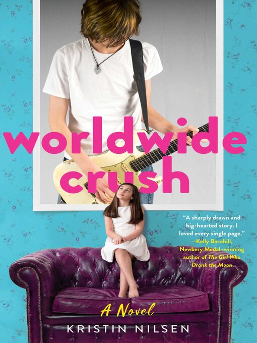 Title details for Worldwide Crush by Kristin Nilsen - Available